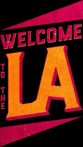 Welcome To The LA